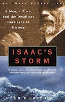 Isaac’s Storm: A Man, a Time, and the Deadliest Hurricane in History
