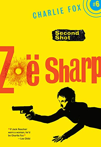 Second Shot; A Charlie Fox Thriller
