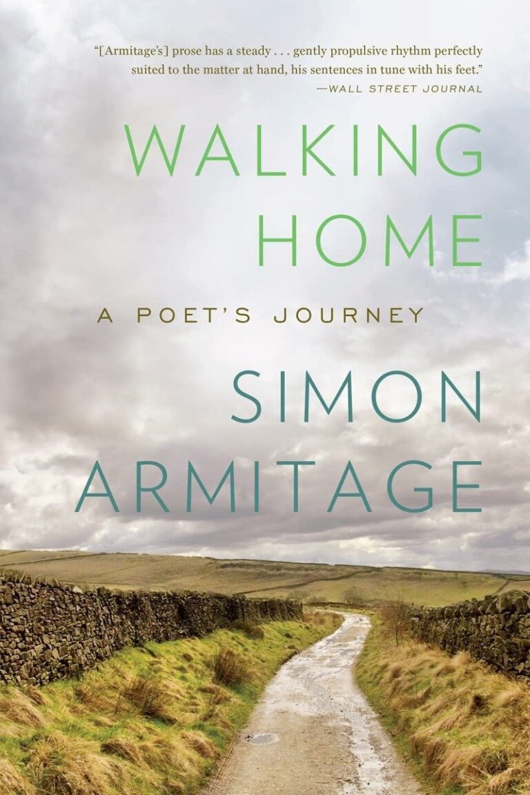 Walking Home: A Poet’s Journey
